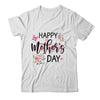 Happy Mother's Day Funny Cute Floral Flower For Mom Grandma Shirt & Tank Top | teecentury