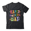 Happy Mothers Day For Women Mom Grandma Love Groovy Shirt & Hoodie | teecentury