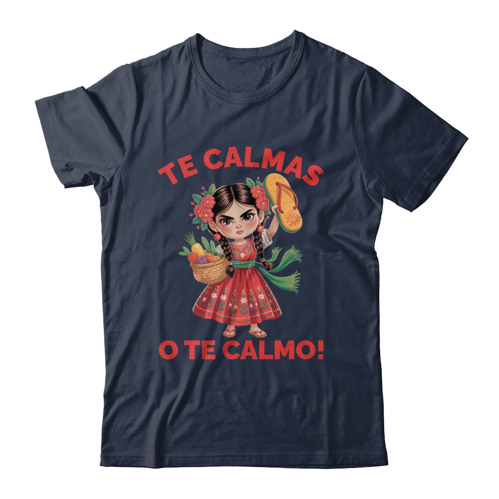 Happy Mothers Day Mexican Spanish Mom Te Calmas O Te Calmo Shirt & Tank Top | teecentury
