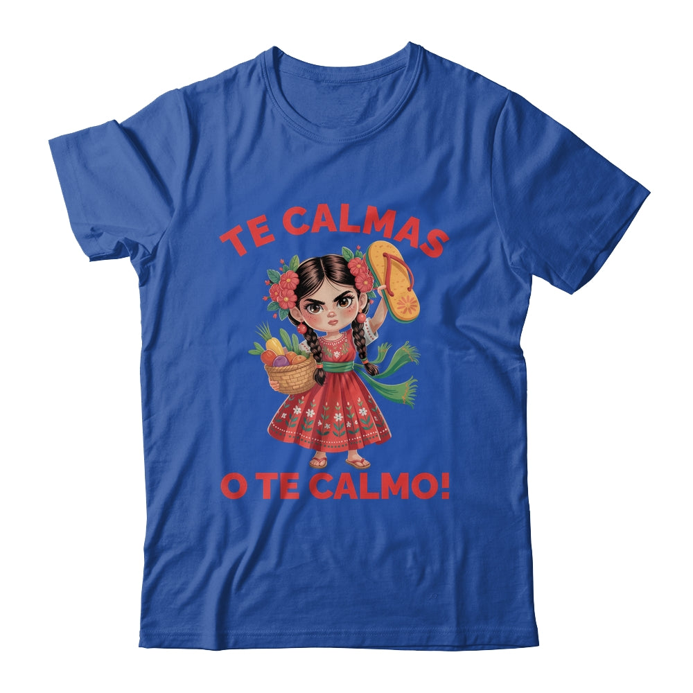 Happy Mothers Day Mexican Spanish Mom Te Calmas O Te Calmo Shirt & Tank Top | teecentury