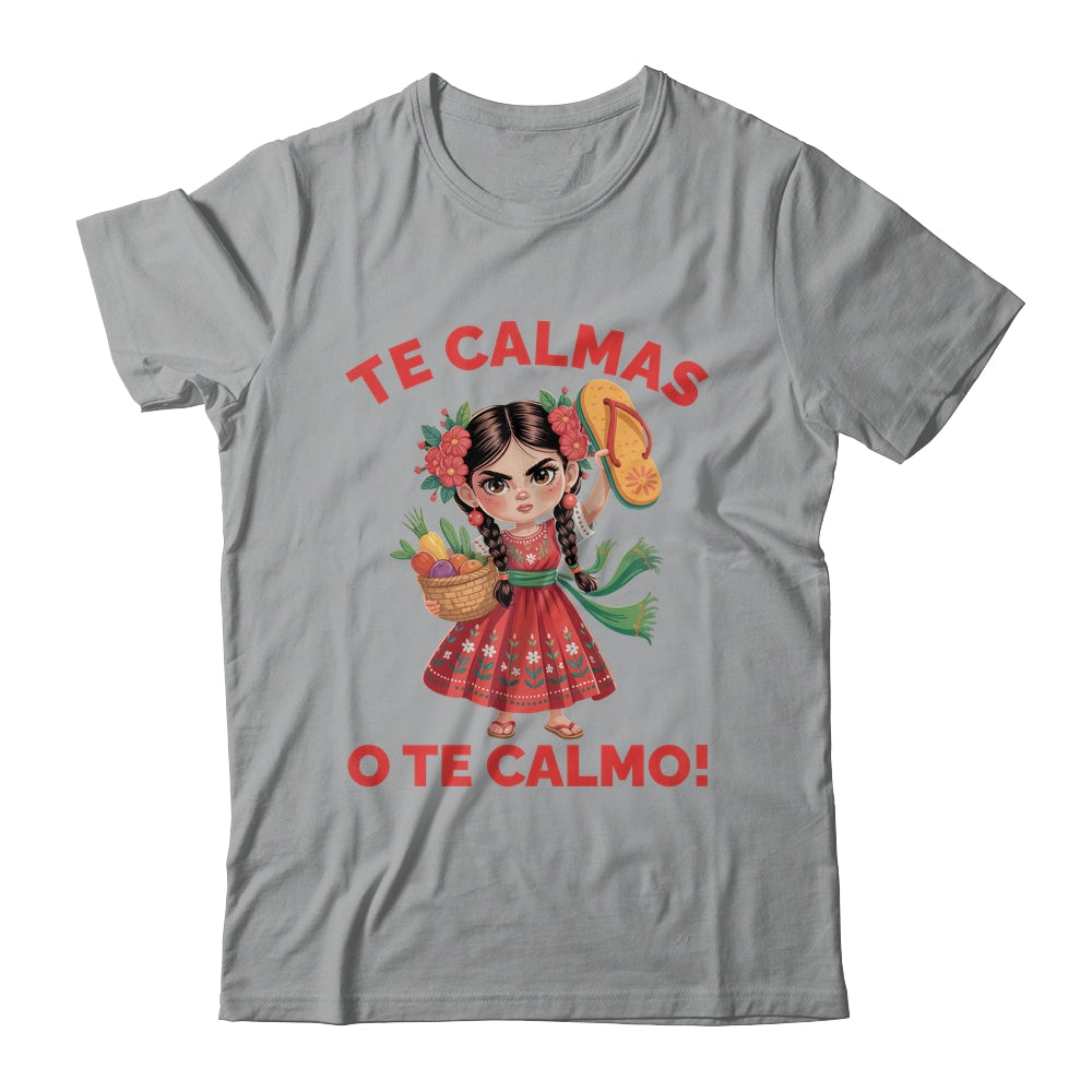 Happy Mothers Day Mexican Spanish Mom Te Calmas O Te Calmo Shirt & Tank Top | teecentury