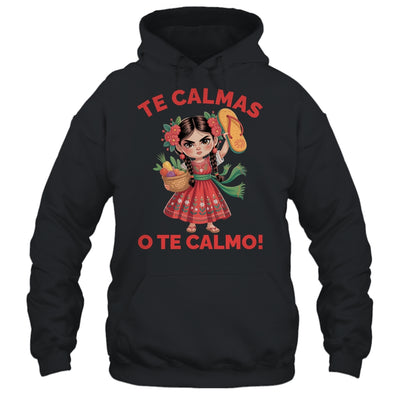 Happy Mothers Day Mexican Spanish Mom Te Calmas O Te Calmo Shirt & Tank Top | teecentury