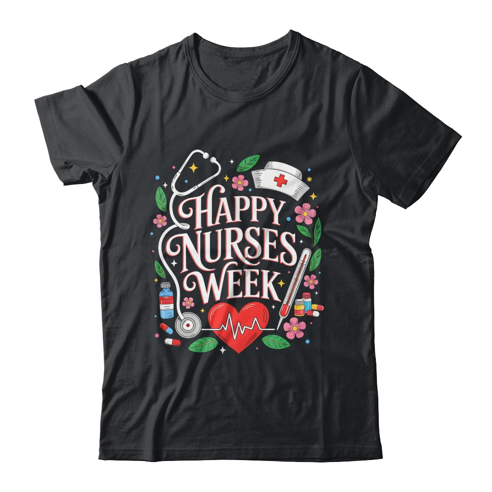 Happy Nurses Week 2026 Healthcare Appreciation Nursing Shirt & Hoodie | teecentury