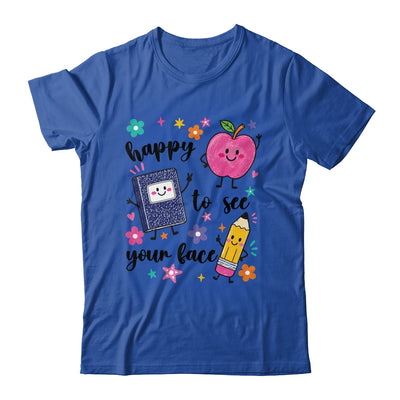 Happy To See Your Face Preschool Teacher Back To School Shirt & Hoodie | teecentury