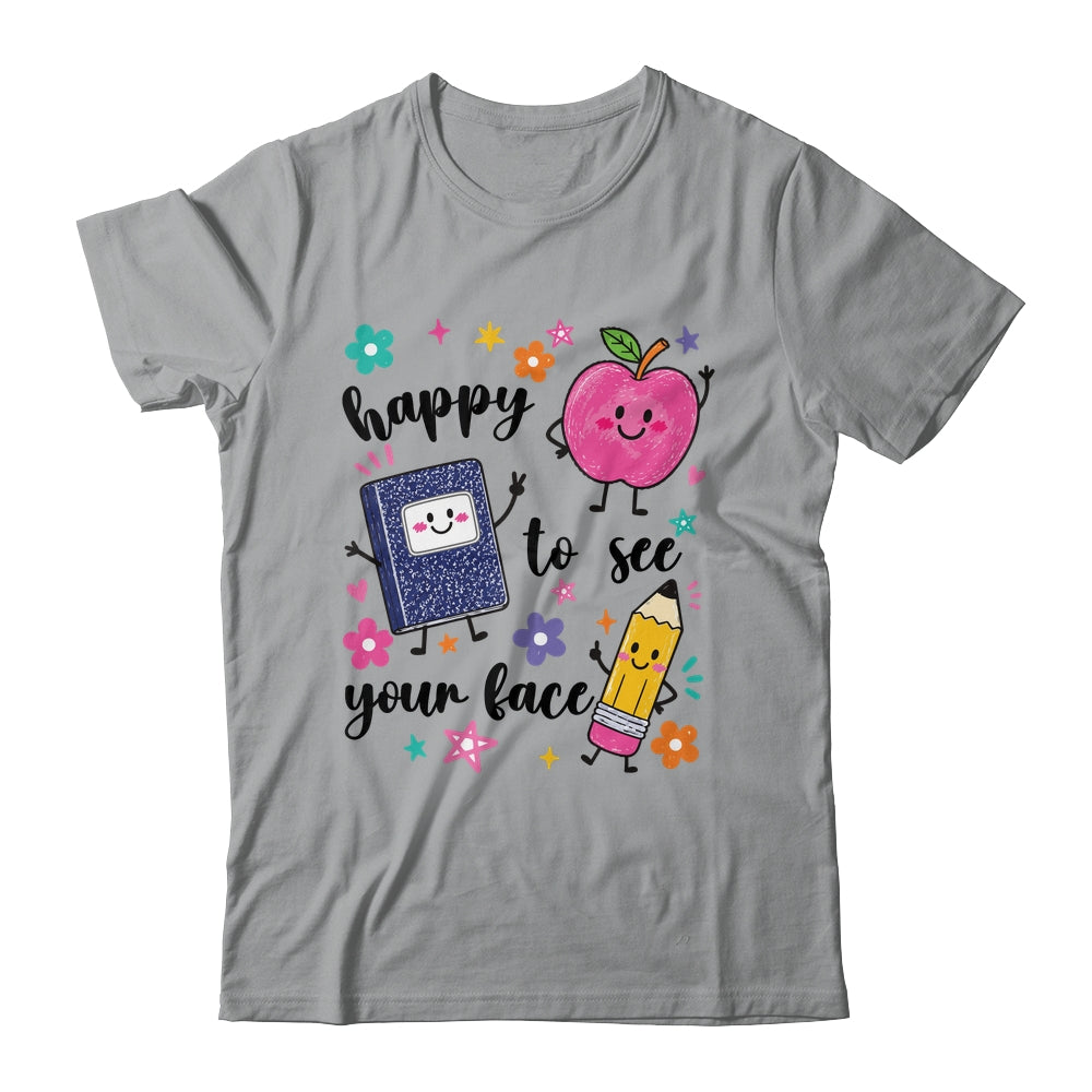 Happy To See Your Face Preschool Teacher Back To School Shirt & Hoodie | teecentury