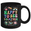 Happy To See Your Face Teacher Student Funny Back To School Mug | teecentury