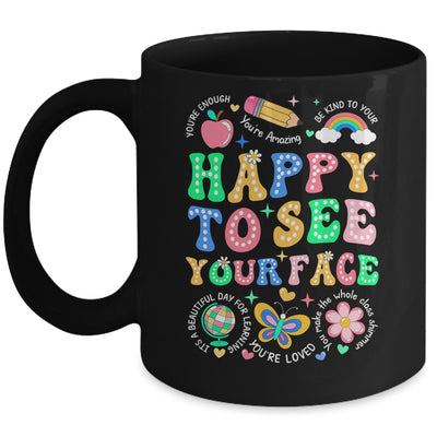 Happy To See Your Face Teacher Student Funny Back To School Mug | teecentury