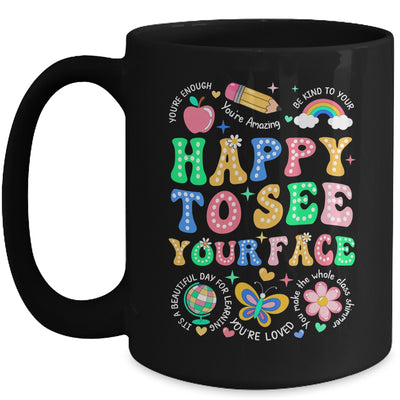 Happy To See Your Face Teacher Student Funny Back To School Mug | teecentury
