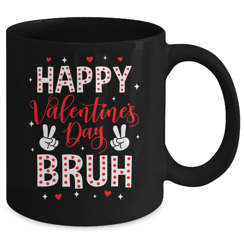 Happy Valentines Day Bruh Heart Love Valentine Boys Girls Mug | teecentury