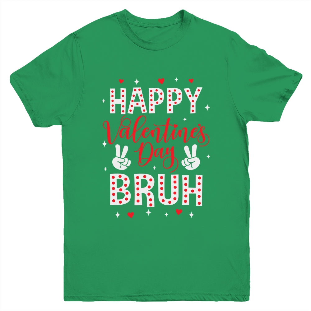 Happy Valentines Day Bruh Heart Love Valentine Boys Girls Youth Shirt | teecentury