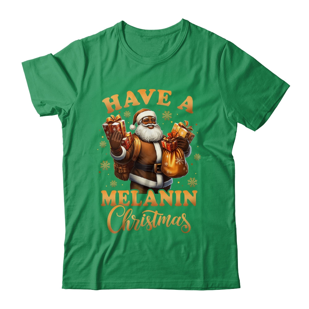 Have A Melanin Christmas African American Santa Afro Proud Shirt & Sweatshirt | teecentury