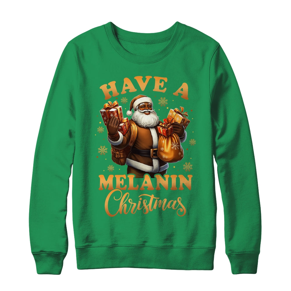 Have A Melanin Christmas African American Santa Afro Proud Shirt & Sweatshirt | teecentury