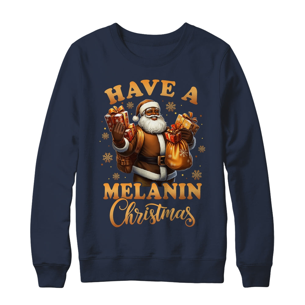 Have A Melanin Christmas African American Santa Afro Proud Shirt & Sweatshirt | teecentury