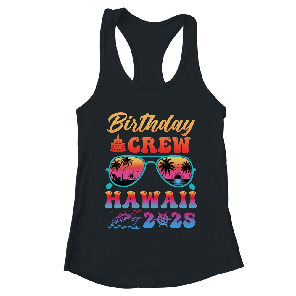 Hawaii Birthday Crew Vacation Cruise 2025 Summer Trip Group Shirt & Tank Top | teecentury