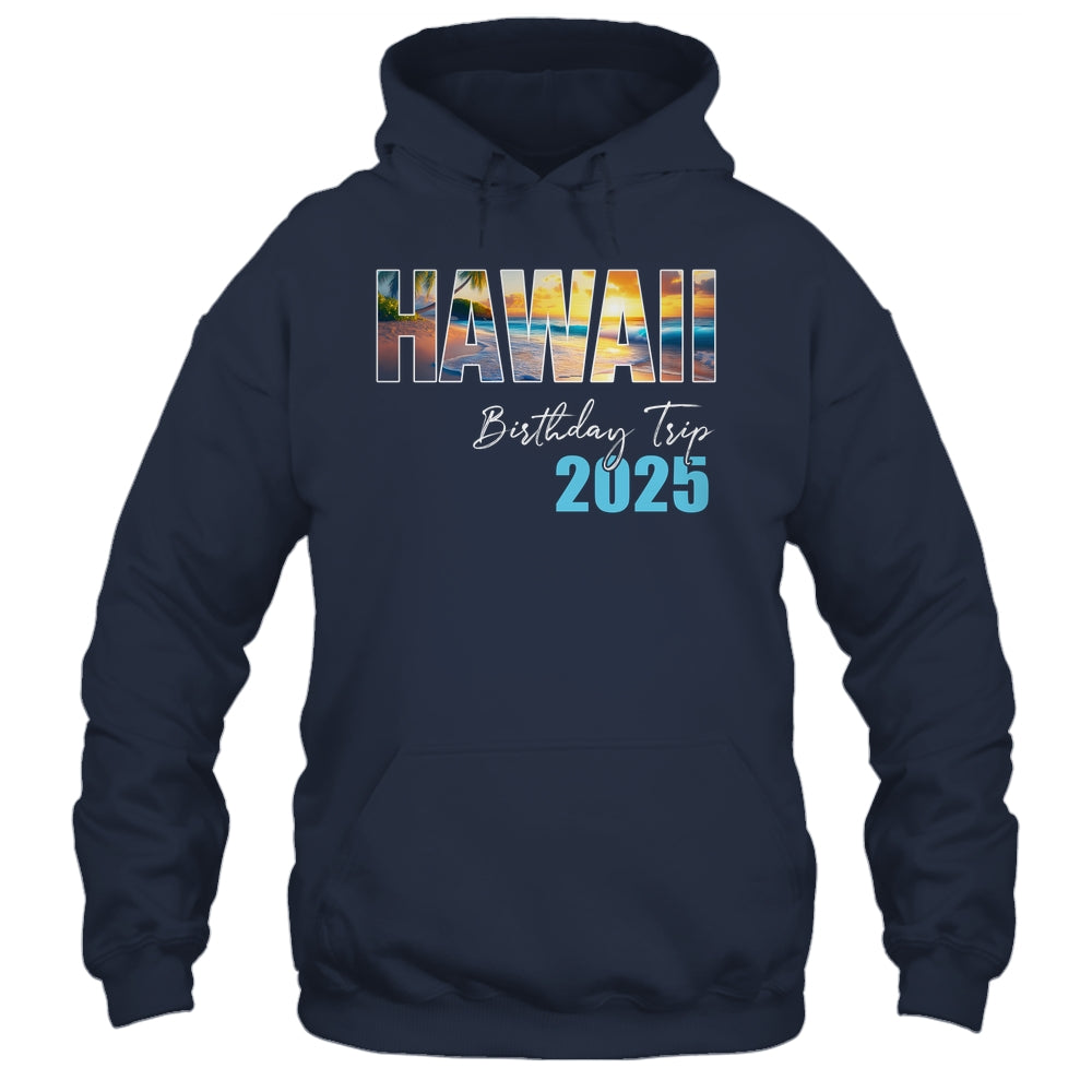 Hawaii Birthday Trip 2025 Vacation Party Crew Cruise Shirt & Tank Top | teecentury