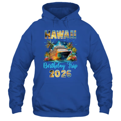Hawaii Birthday Trip 2026 Family Birthday Cruise Vacation Shirt & Tank Top | teecentury