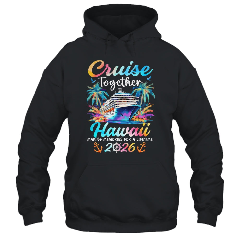 Hawaii Cruise 2026 Family Vacation Cruisin’ Together Shirt & Tank Top | teecentury