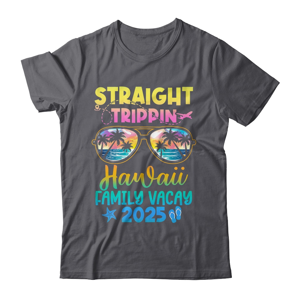 Hawaii Family Vacay Vacation 2025 Straight Trippin Shirt & Tank Top | teecentury