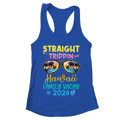 Hawaii Family Vacay Vacation 2026 Straight Trippin Shirt & Tank Top | teecentury