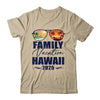 Hawaii Matching Family Vacation 2025 Making Memories Shirt & Tank Top | teecentury