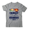 Hawaii Matching Family Vacation 2025 Making Memories Shirt & Tank Top | teecentury