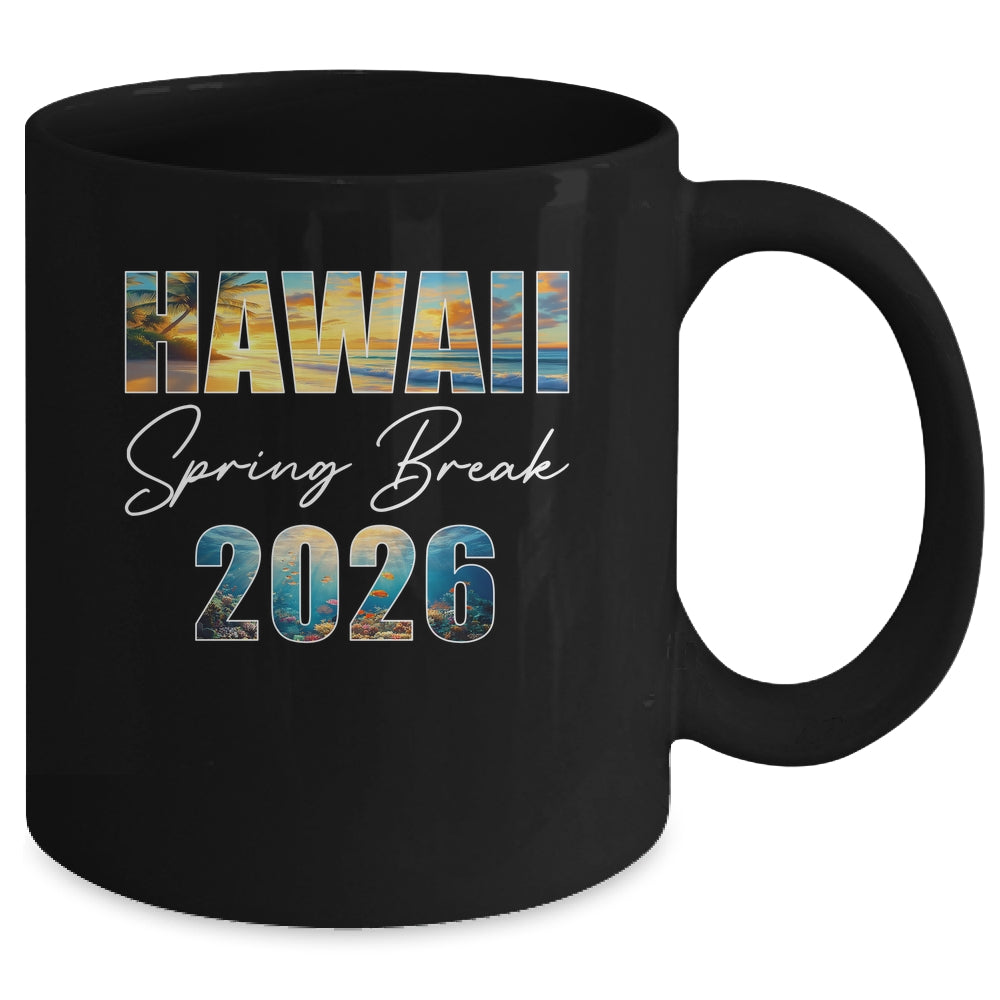 Hawaii Spring Break 2026 Summer Vacation Beach Mug | teecentury