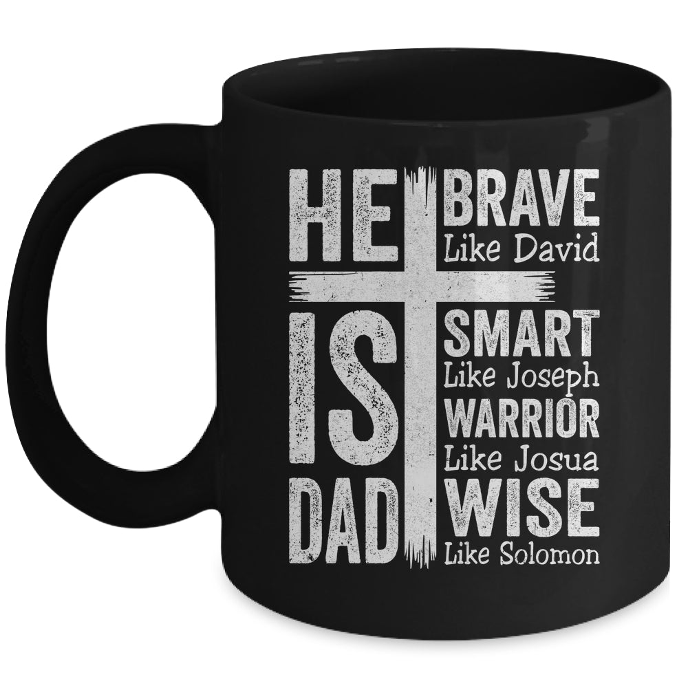 He Is Dad Religious Happy Father's Day Christian Dad Bible Mug | teecentury
