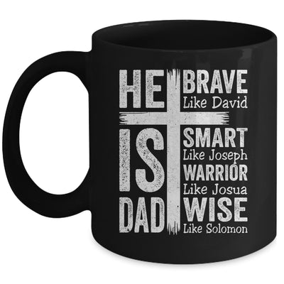 He Is Dad Religious Happy Father's Day Christian Dad Bible Mug | teecentury