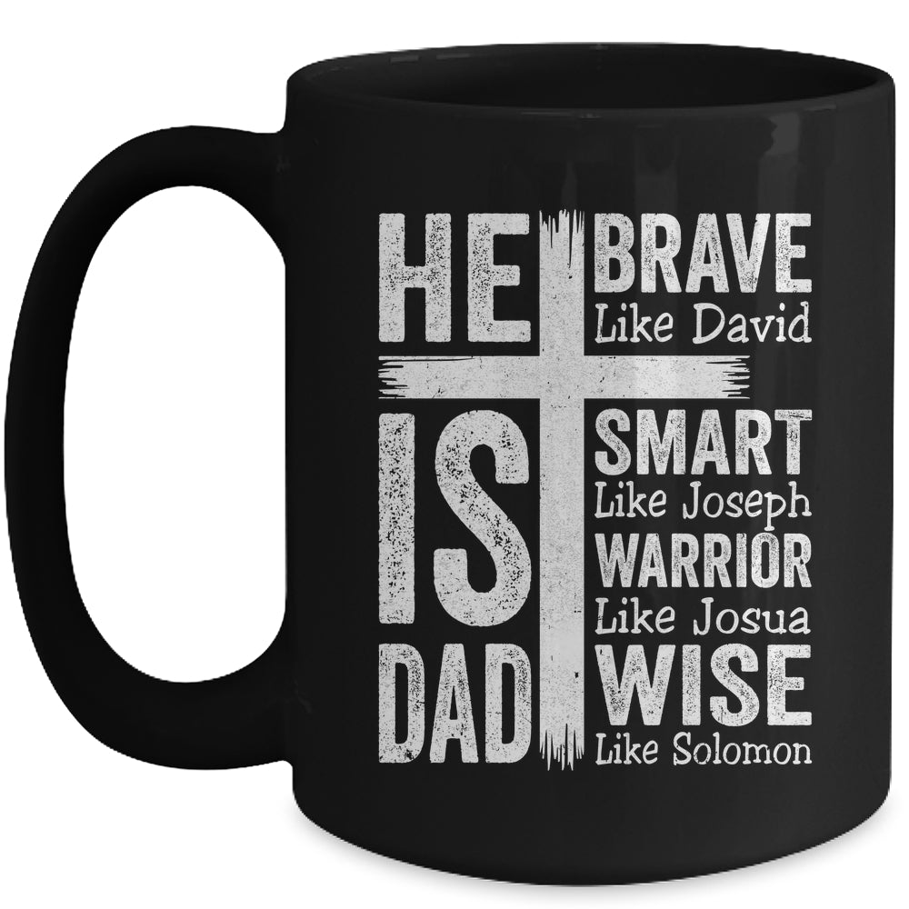 He Is Dad Religious Happy Father's Day Christian Dad Bible Mug | teecentury