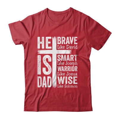 He Is Dad Religious Happy Father's Day Christian Dad Bible Shirt & Hoodie | teecentury
