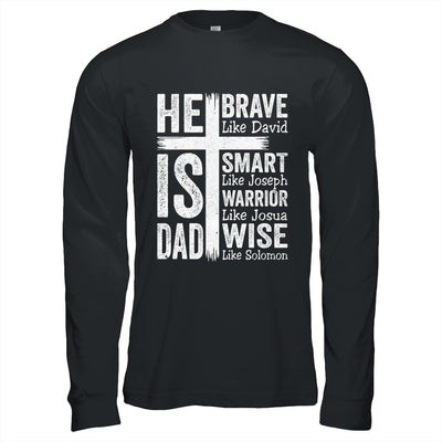 He Is Dad Religious Happy Father's Day Christian Dad Bible Shirt & Hoodie | teecentury
