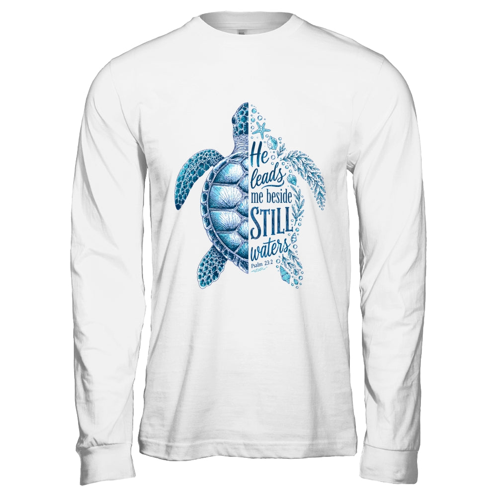 He Leads Me Beside Still Waters Sea Turtle Psalm Christian Shirt & Hoodie | teecentury