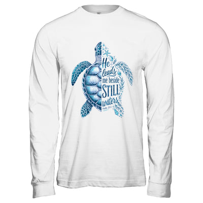 He Leads Me Beside Still Waters Sea Turtle Psalm Christian Shirt & Hoodie | teecentury