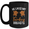 He Likes My Turkey Breasts Couple Matching Thanksgiving Mug | teecentury