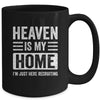 Heaven Is My Home Christian Religious Jesus Funny Bible Mug | teecentury