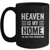 Heaven Is My Home Christian Religious Jesus Funny Bible Mug | teecentury