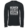 Heaven Is My Home Christian Religious Jesus Funny Bible Shirt & Hoodie | teecentury