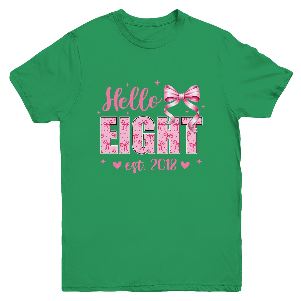 Hello Eight Est 2018 Coquette Bow 8th Birthday Girl 8 Years Youth Shirt | teecentury