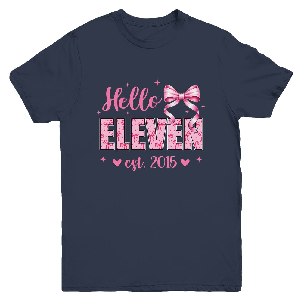 Hello Eleven Est 2015 Coquette Bow 11th Birthday Girl 11 Years Youth Shirt | teecentury