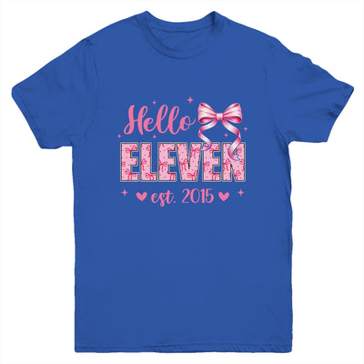 Hello Eleven Est 2015 Coquette Bow 11th Birthday Girl 11 Years Youth Shirt | teecentury