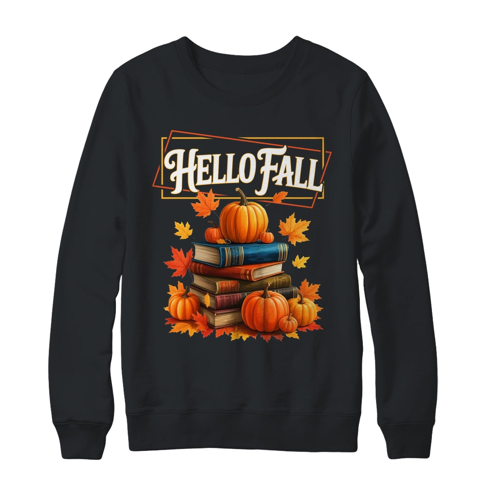 Hello Fall Pumpkin And Books Reading Lovers In Autumn Fall Shirt & Sweatshirt | teecentury