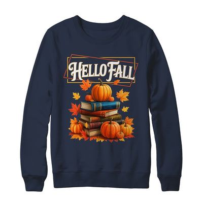 Hello Fall Pumpkin And Books Reading Lovers In Autumn Fall Shirt & Sweatshirt | teecentury