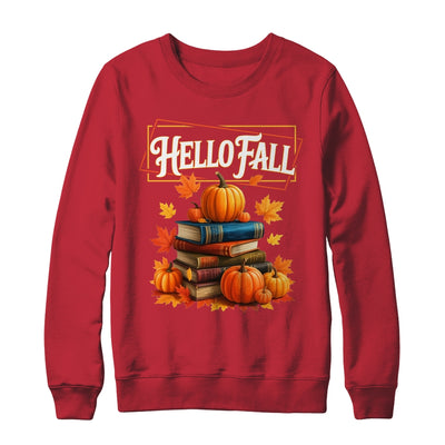 Hello Fall Pumpkin And Books Reading Lovers In Autumn Fall Shirt & Sweatshirt | teecentury