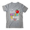 Hello First Grade Team 1st Grade Back To School Teacher Kids Shirt & Hoodie | teecentury