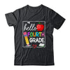 Hello Fourth Grade Team 4th Grade Back To School Teacher Kid Shirt & Hoodie | teecentury