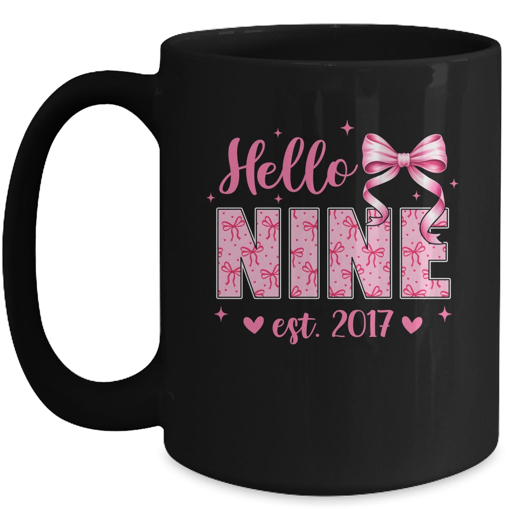 Hello Nine Est 2017 Coquette Bow 9th Birthday Girl 9 Years Mug | teecentury