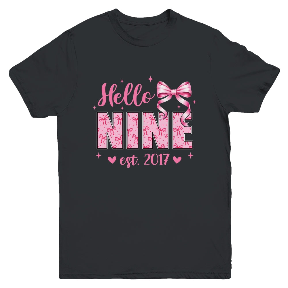 Hello Nine Est 2017 Coquette Bow 9th Birthday Girl 9 Years Youth Shirt | teecentury