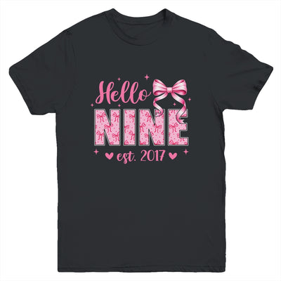 Hello Nine Est 2017 Coquette Bow 9th Birthday Girl 9 Years Youth Shirt | teecentury