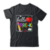 Hello Pre-K Team Preschool Back To School Teacher Kids Shirt & Hoodie | teecentury