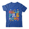 Hello Preschool Back To School Teachers Kids Girls Shirt & Hoodie | teecentury